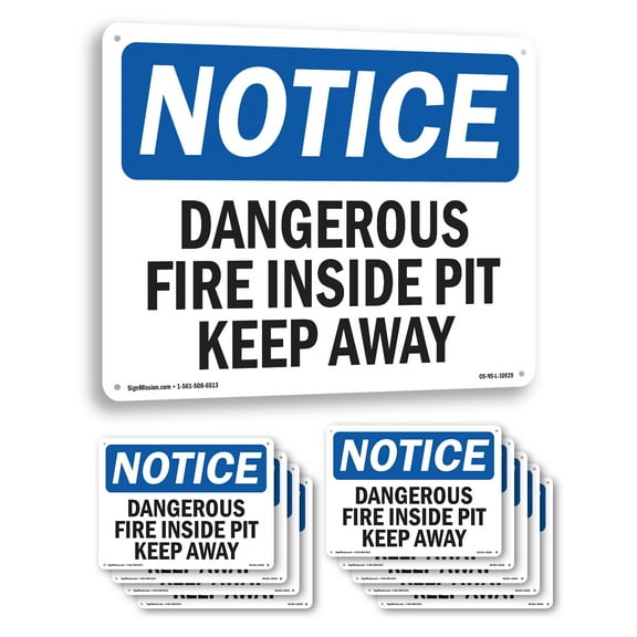 Dangerous Fire Inside Pit Keep Away OSHA Notice Aluminum Sign 10 Inch x 7 Inch - 10 Pack