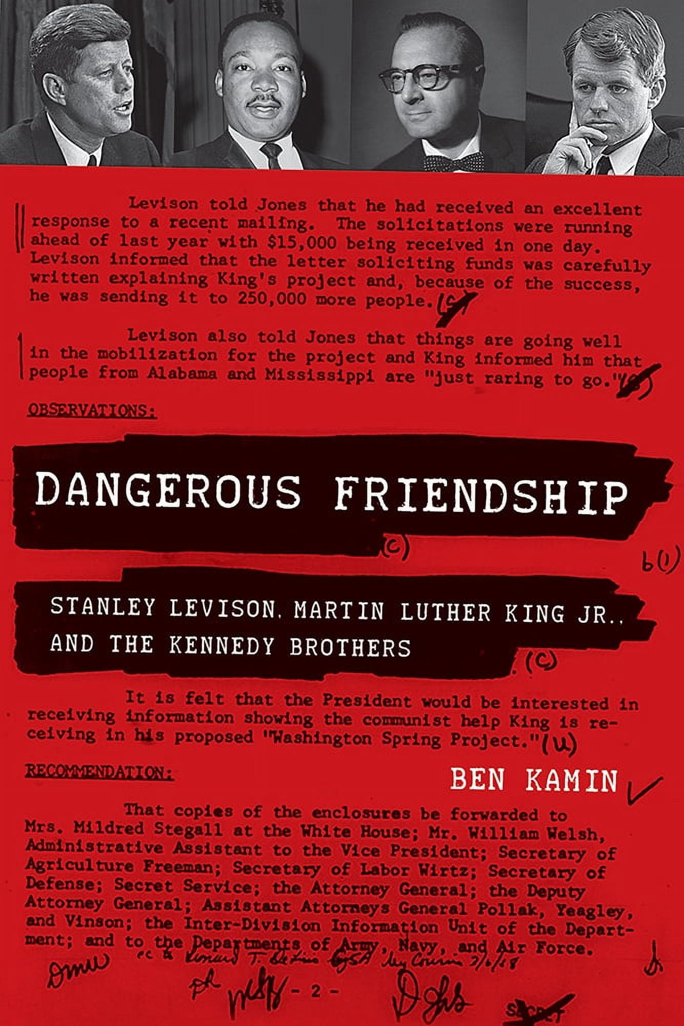 Dangerous Friendship : Stanley Levison, Martin Luther King Jr., and the Kennedy Brothers (Paperback)