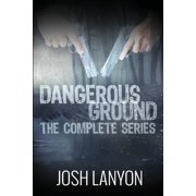 Dangerous Ground Dangerous Ground The Complete Series, Paperback