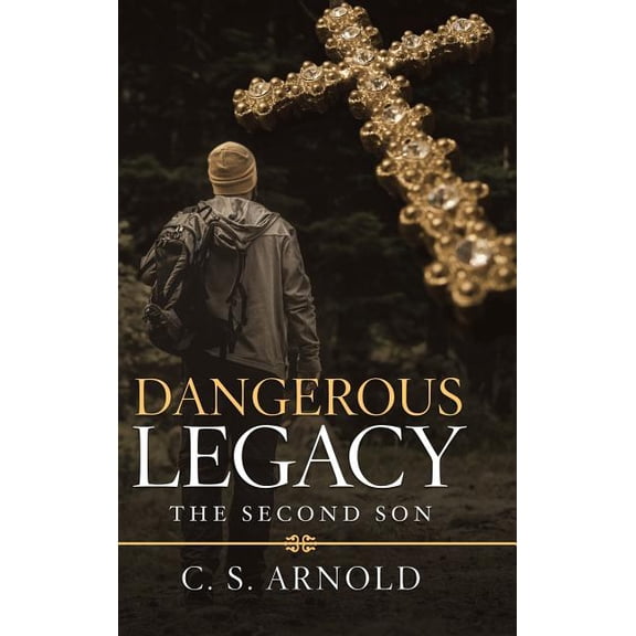 Dangerous Legacy: The Second Son (Hardcover)