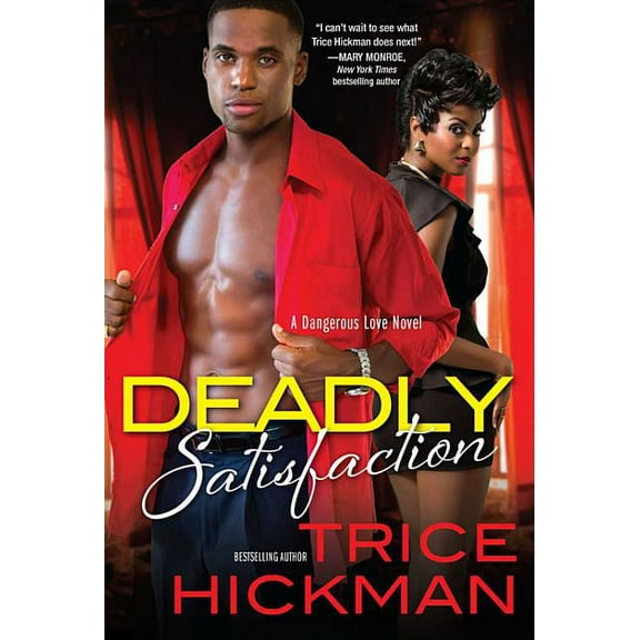 Dangerous Love Novel Deadly Satisfaction, Book 2, (Paperback)