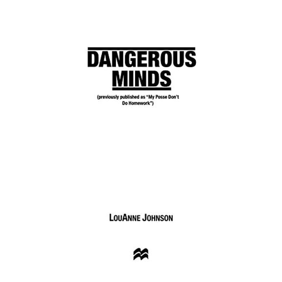 Pre-Owned Dangerous Minds: A Funny & Inspiring Story of Teaching (Paperback) 1250009510 9781250009517