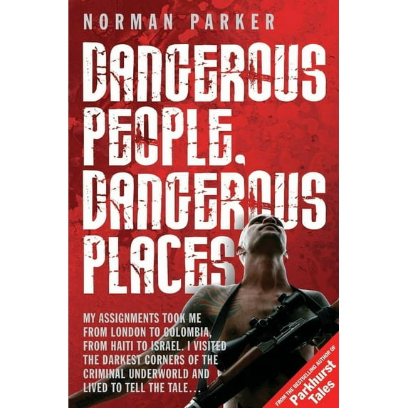 Dangerous People, Dangerous Place, (Paperback)