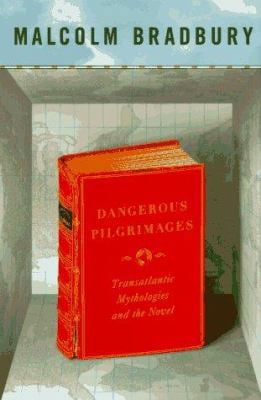 Pre-Owned Dangerous Pilgrimages: Trans-Atlantic Mythologies and the Novel (Hardcover) 0670866253 9780670866250