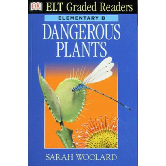 Dangerous Plants (ELT Graded Readers)