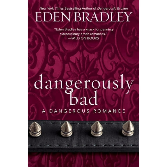 Dangerous Romance Dangerously Bad, Book 3, (Paperback)