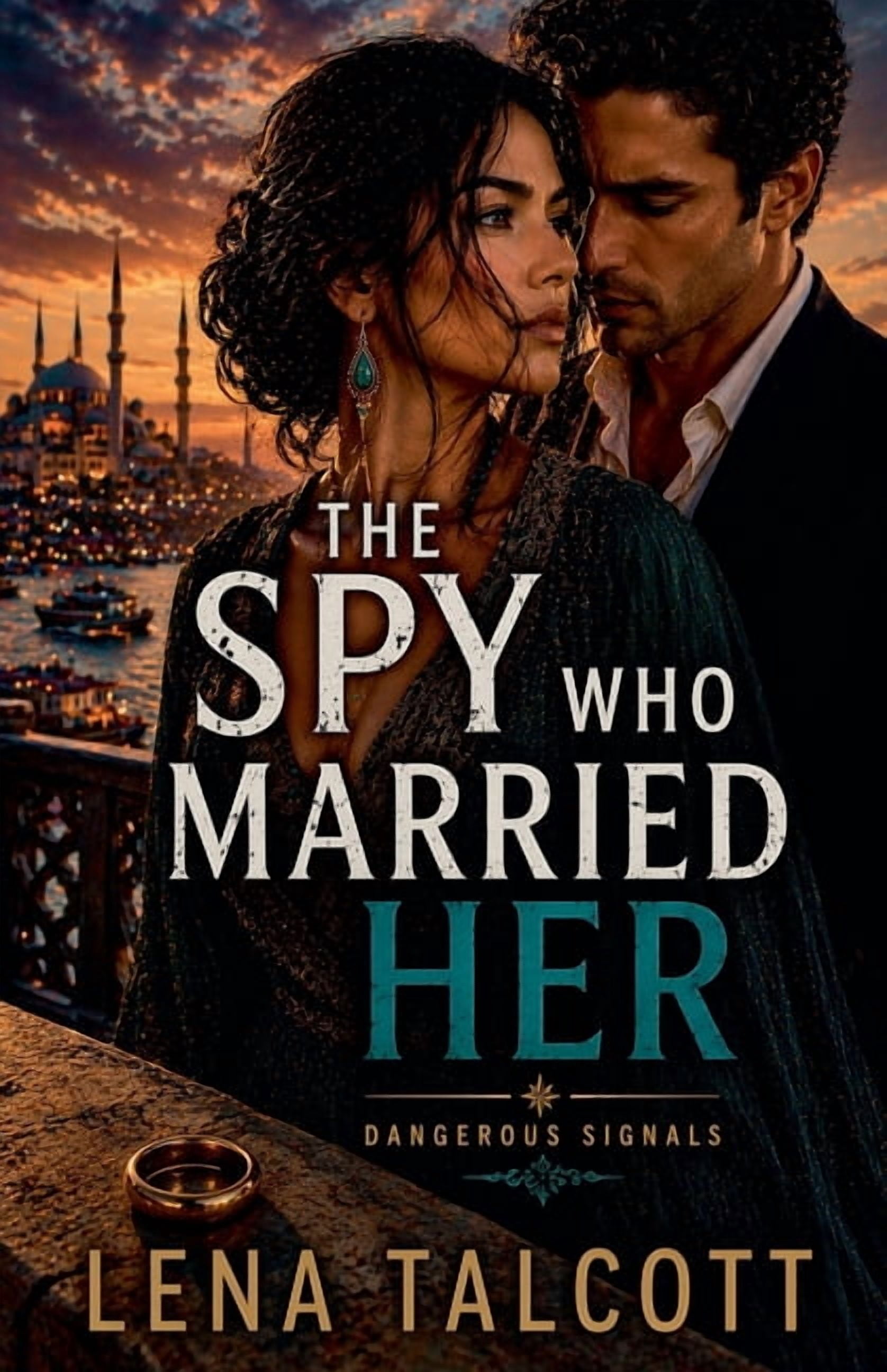 Dangerous Signals The Spy Who Married Her, Book 2, (Paperback)