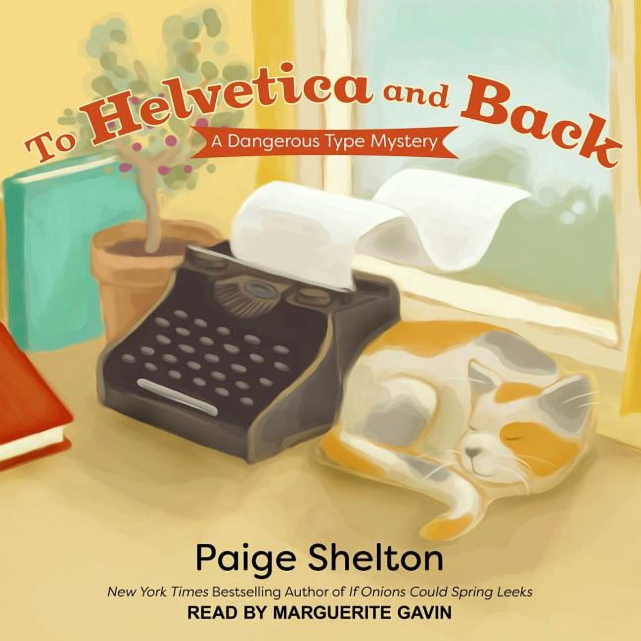 Dangerous Type Mystery: To Helvetica and Back (Audiobook)