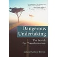 thumbnail image 1 of Dangerous Undertaking: The Search for Transformation (Hardcover), 1 of 1