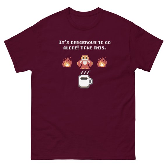 Dangerous to Go Alone Tee: Coffee is the True Hero (Maroon, S)