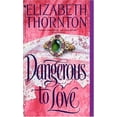 thumbnail image 1 of Pre-Owned Dangerous to Love (Mass Market Paperback) 0553589245 9780553589245, 1 of 1
