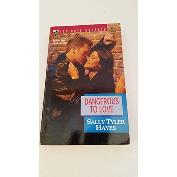 Pre-Owned Dangerous To Love Silhouette Intimate Moments Paperback Sally Tyler Hayes