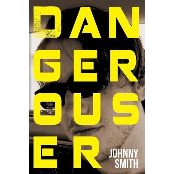 Dangerouser