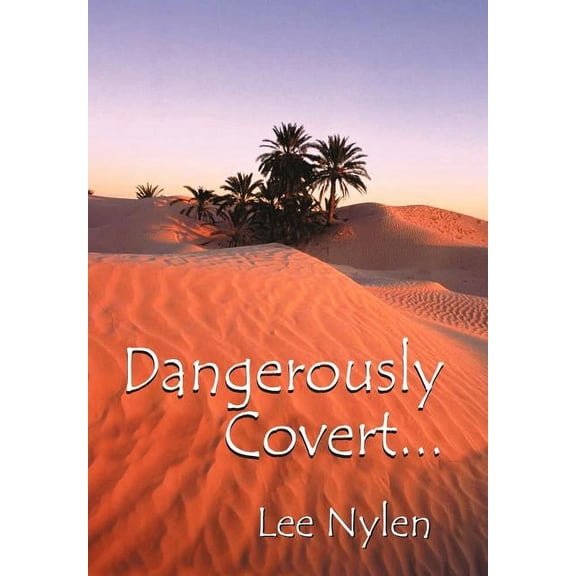 Dangerously Covert, (Hardcover)