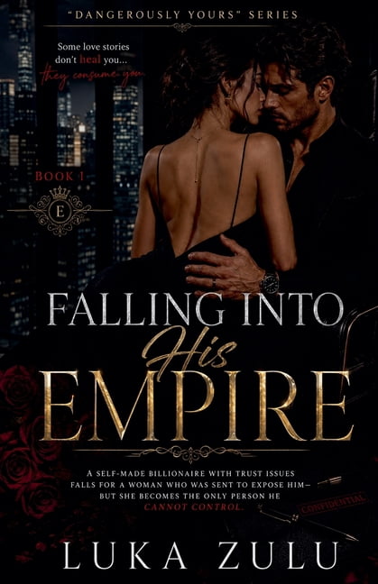 Dangerously Yours Falling Into His Empire, Book 1, (Paperback)