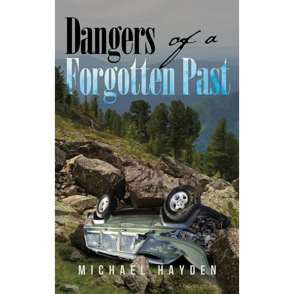 Dangers of a Forgotten Past, (Hardcover)