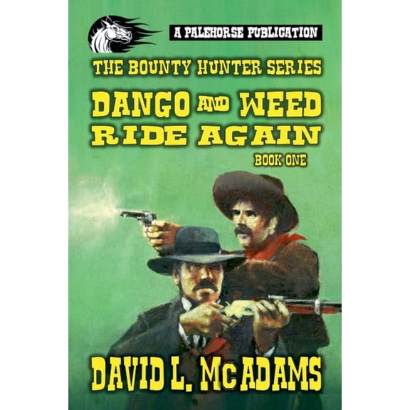 Dango Durango Dango Durango - The Bounty Hunter Series - Dango and Weed Ride Again - Book 1, Book 1, (Paperback)