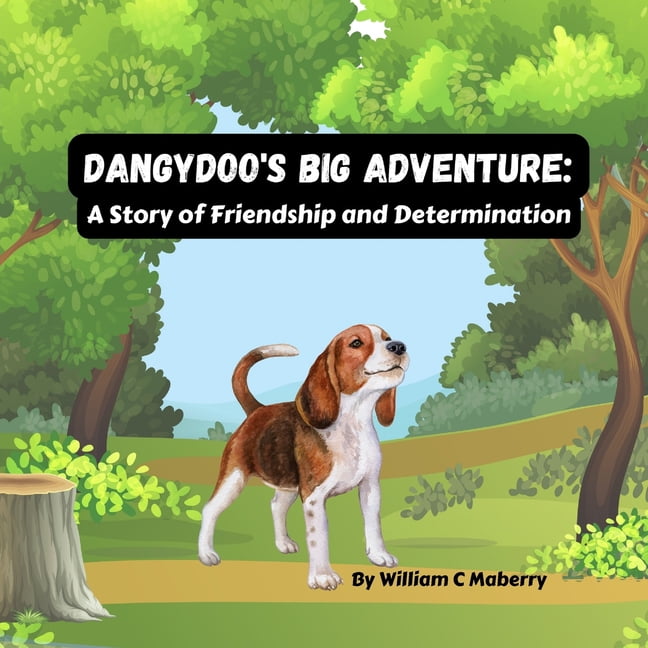 Dangydoo's Big Adventure: A Story of Friendship and Determination, (Paperback)