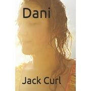 Dani Paperback 1730799515 9781730799518 Jack Curl