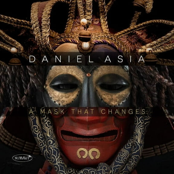 Daniel Asia - A Mask That Changes - Music & Performance - CD