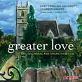 thumbnail image 1 of Daniel Bara - Greater Love: English Choral & Organ Tradition - Music & Performance - CD, 1 of 2