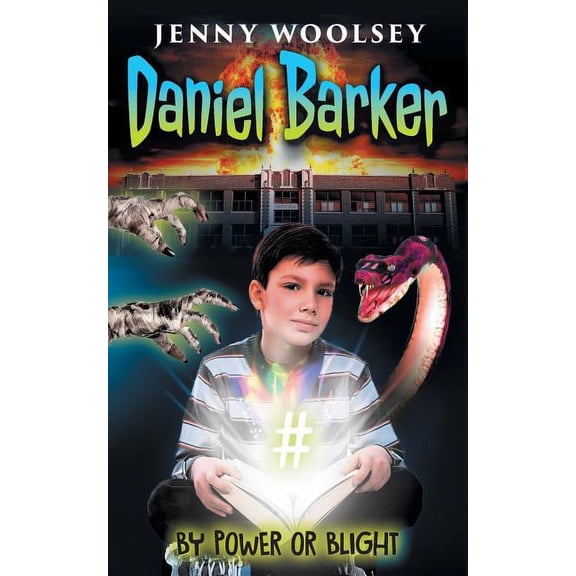 Daniel Barker Daniel Barker: By Power or Blight, Book 1, (Paperback)