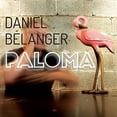 thumbnail image 1 of Daniel Belanger - Paloma - Vinyl, 1 of 1