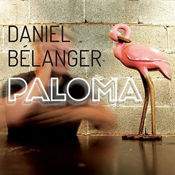 Daniel Belanger - Paloma - Vinyl