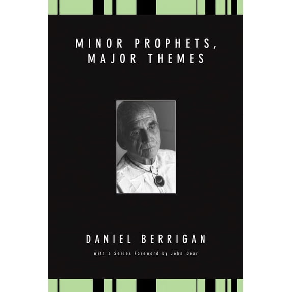 Daniel Berrigan Reprint: Minor Prophets, Major Themes (Paperback)