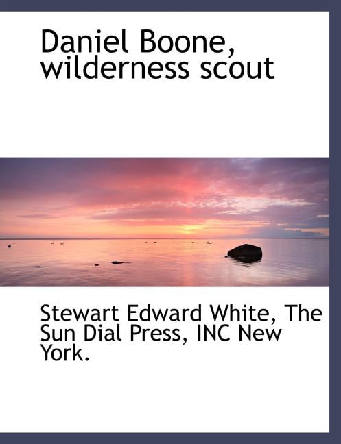 Daniel Boone, Wilderness Scout (Paperback)