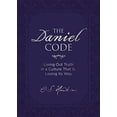 thumbnail image 1 of Pre-Owned The Daniel Code: Living Out Truth in a Culture That Is Losing Its Way (Hardcover) 0718089944 9780718089948, 1 of 1