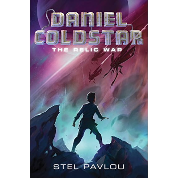 Pre-Owned Daniel Coldstar: The Relic War (Hardcover) 0062126059 9780062126054