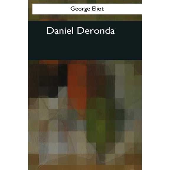 Daniel Deronda (Paperback)