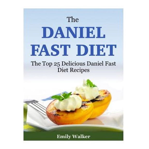 The Daniel Fast Diet (Paperback)