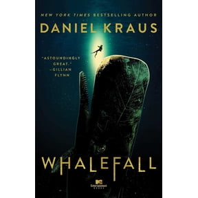 Daniel Kraus: Whalefall: A Novel (Paperback)