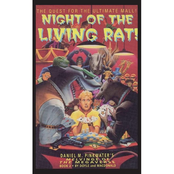 Daniel M. Pinkwater's Melvinge of the Ma Night of the Living Rat!: Melvinge of the Magaverse #2, Book 2, (Paperback)