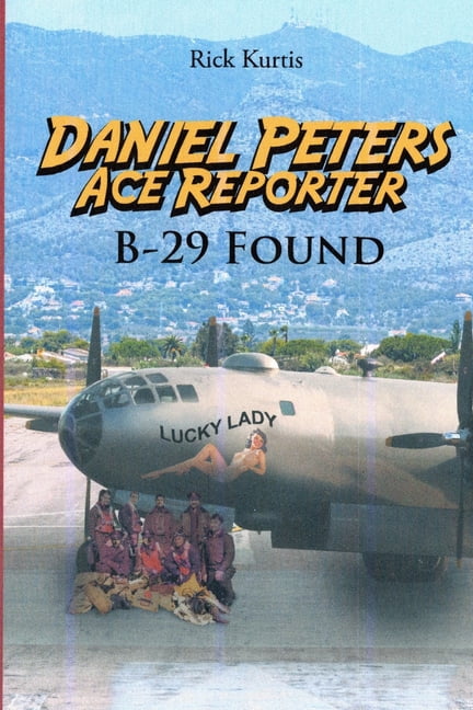 Daniel Peters, Ace Reporter: B-29 Found, (Paperback)