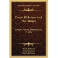 thumbnail image 1 of Daniel Ricketson And His Friends: Letters, Poems, Sketches, Etc. (1902) (Paperback), 1 of 1