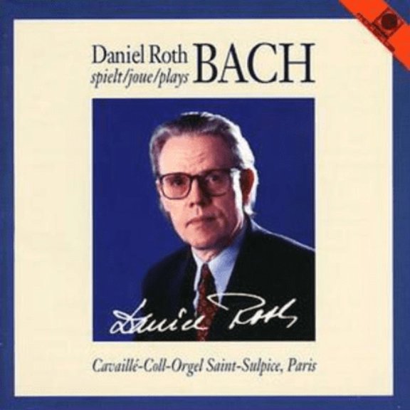 Daniel Roth Daniel Roth Plays Bach (CD) Album