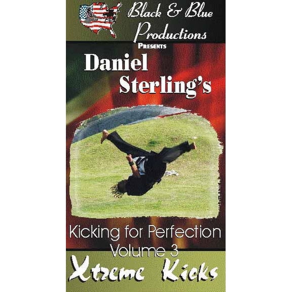 Daniel Sterling's Kicking for Perfection Part 3