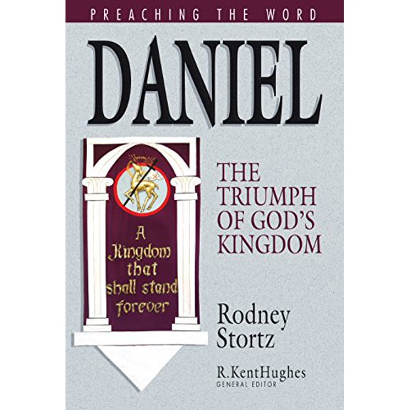 Pre-Owned Daniel: The Triumph of God's Kingdom (Preaching the Word) (Hardcover) 158134550X 9781581345506