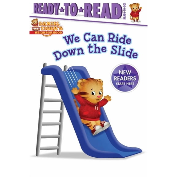 Daniel Tiger's Neighborhood We Can Ride Down the Slide: Ready-To-Read Ready-To-Go!, (Paperback)