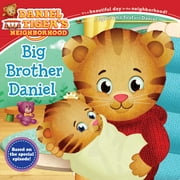 ANGELA C SANTOMERO; JASON FRUCHTER Daniel Tiger's Neighborhood: Big Brother Daniel (Board book)