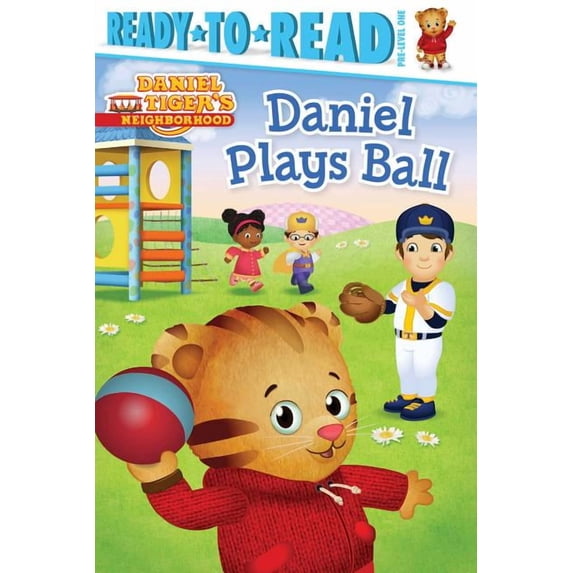 Daniel Tiger's Neighborhood Daniel Plays Ball: Ready-To-Read Pre-Level 1, (Hardcover)