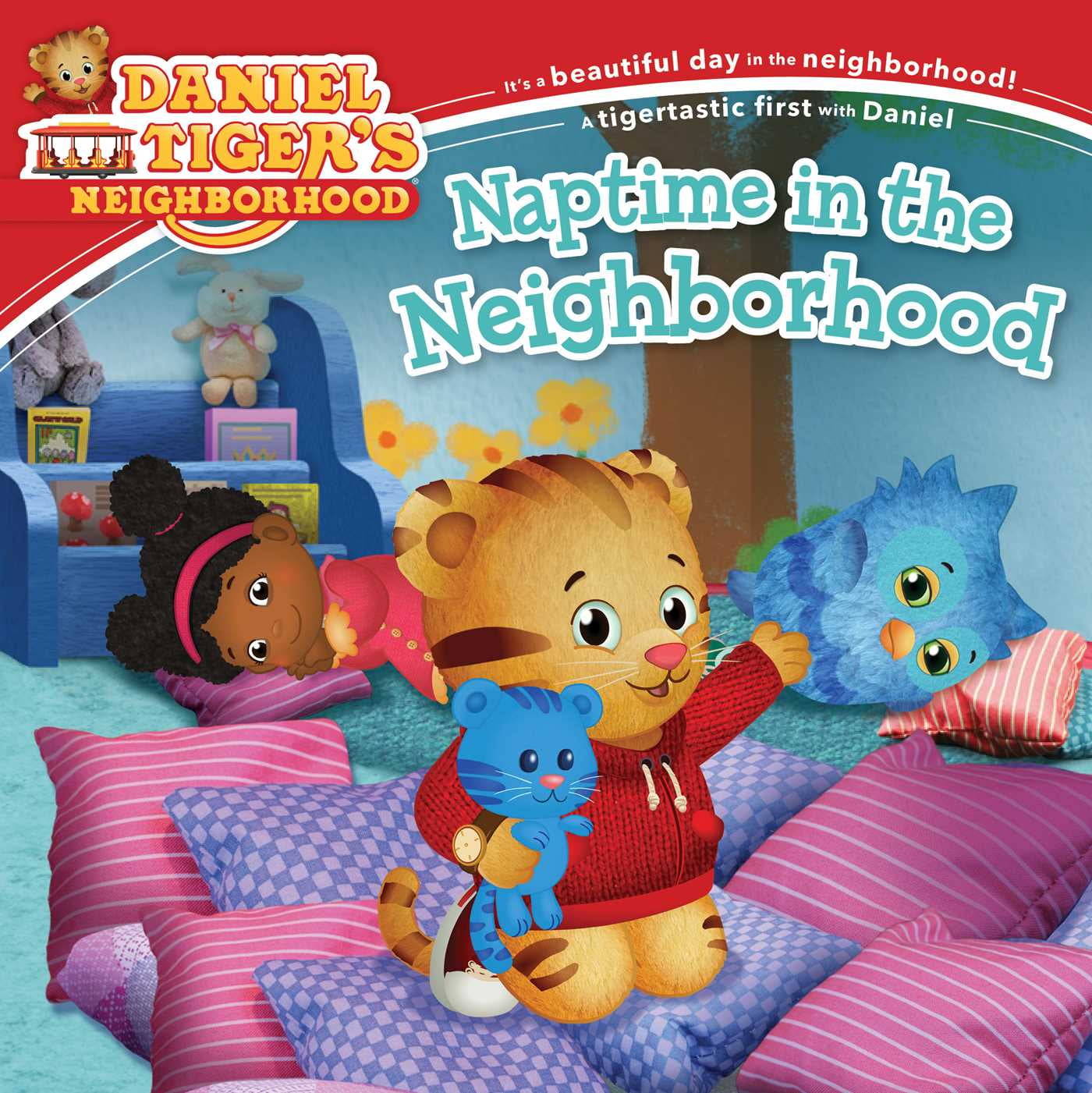 Daniel Tiger's Neighborhood: Naptime in the Neighborhood (Paperback