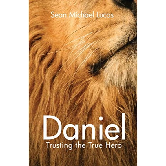 Pre-Owned Daniel: Trusting the True Hero (Paperback) 1845507320 9781845507329
