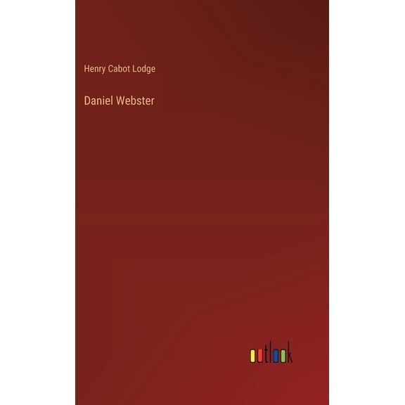 Daniel Webster (Hardcover)