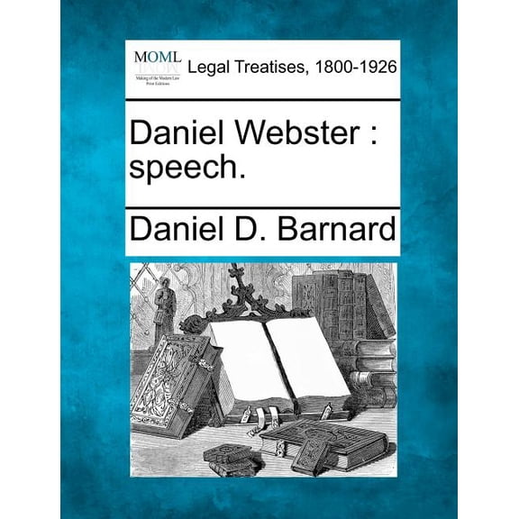 Daniel Webster: Speech. Paperback