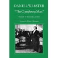 thumbnail image 1 of Daniel Webster, “The Completest Man” : Documents from The Papers of Daniel Webster (Paperback), 1 of 1