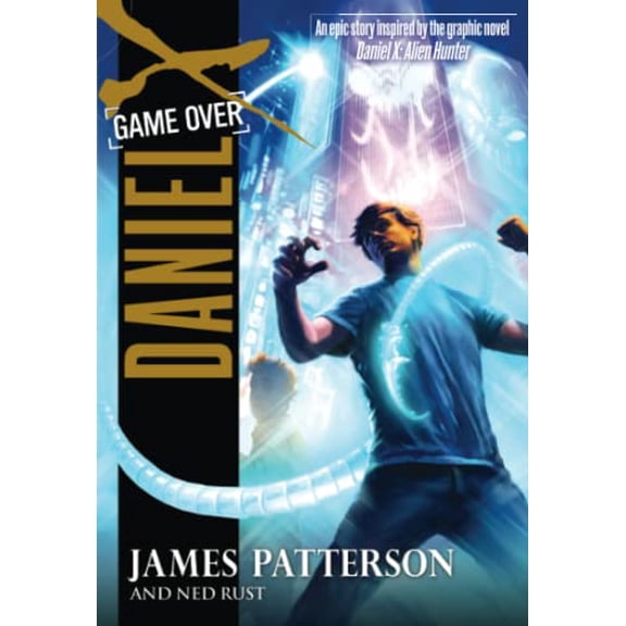 Pre-Owned Daniel X: Game Over (Paperback) 0316101702 9780316101707